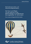 Der Traum vom Fliegen von der Antike bis zu den Ballonaufstiegen im Großbritanien des ausgehenden 18. Jahrhunderts