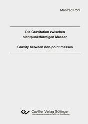 Die Gravitation zwischen nichtpunktförmigen Massen